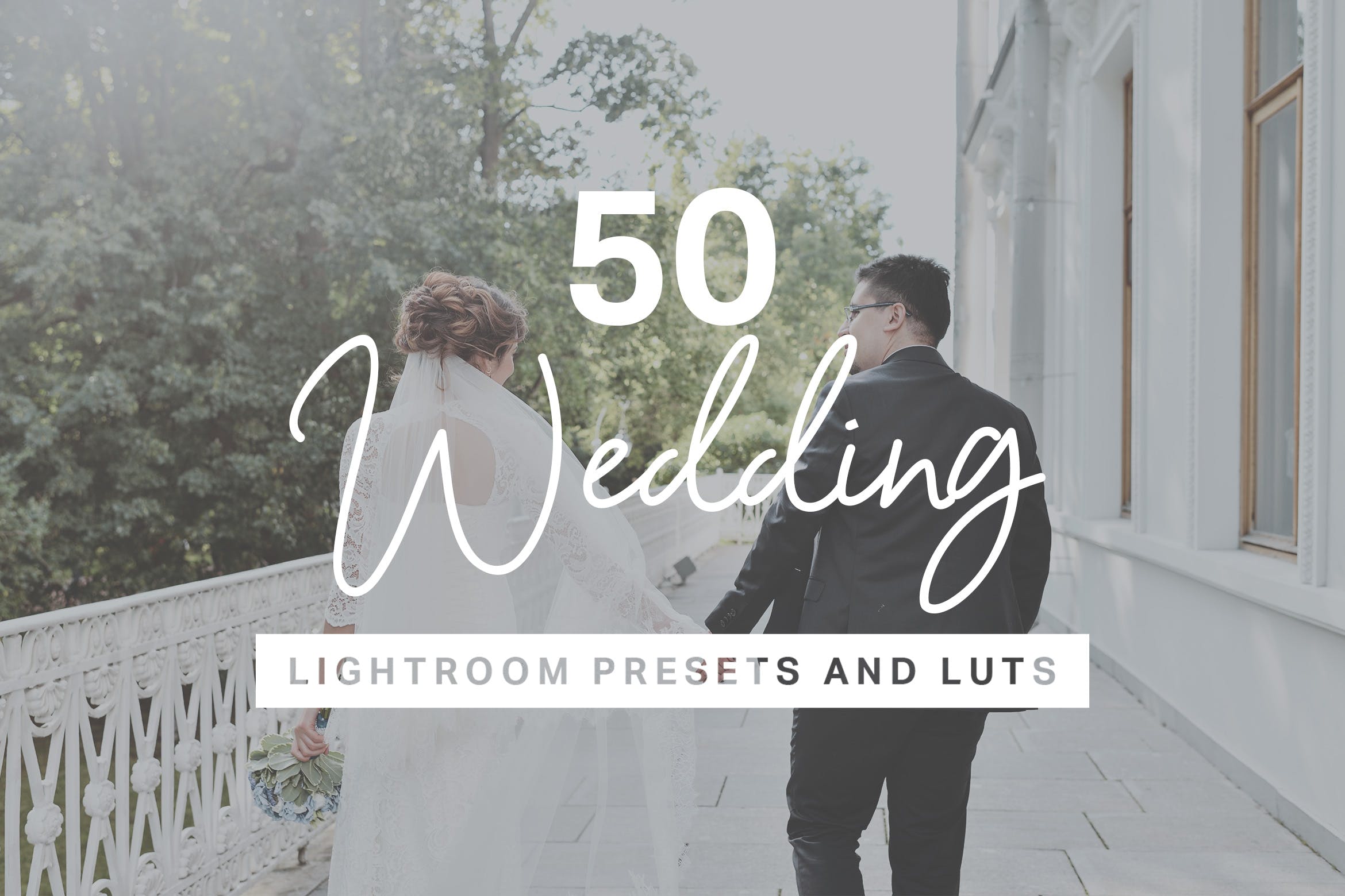 影楼流出的50款婚纱照LR软件调色预设文件wedding-lightroom-mobile-desktop-presets