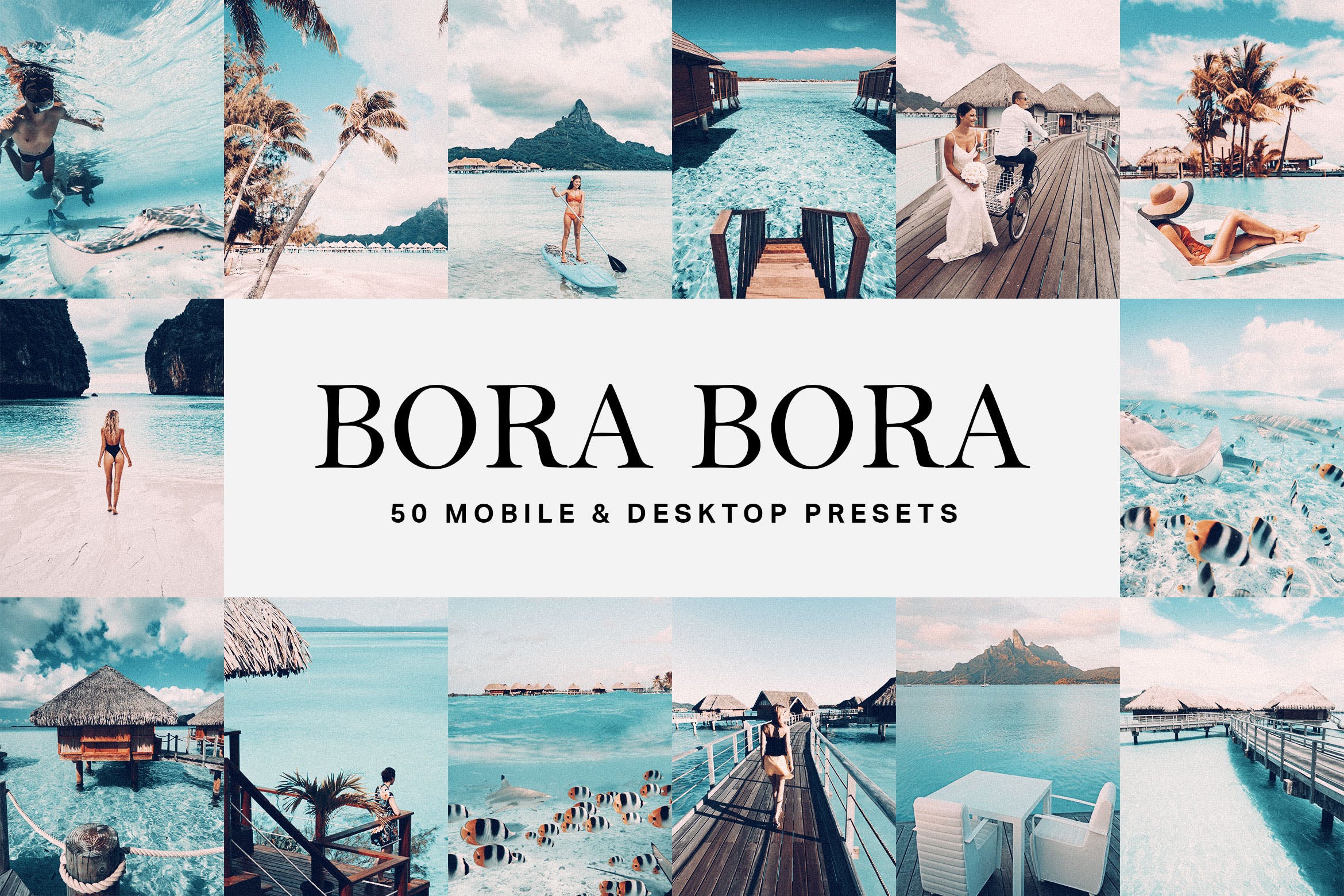 50款天蓝色浪漫蜜月海岛旅行照片Lightroom预设&LUT 50 Bora Bora Lightroom Presets and LUTs